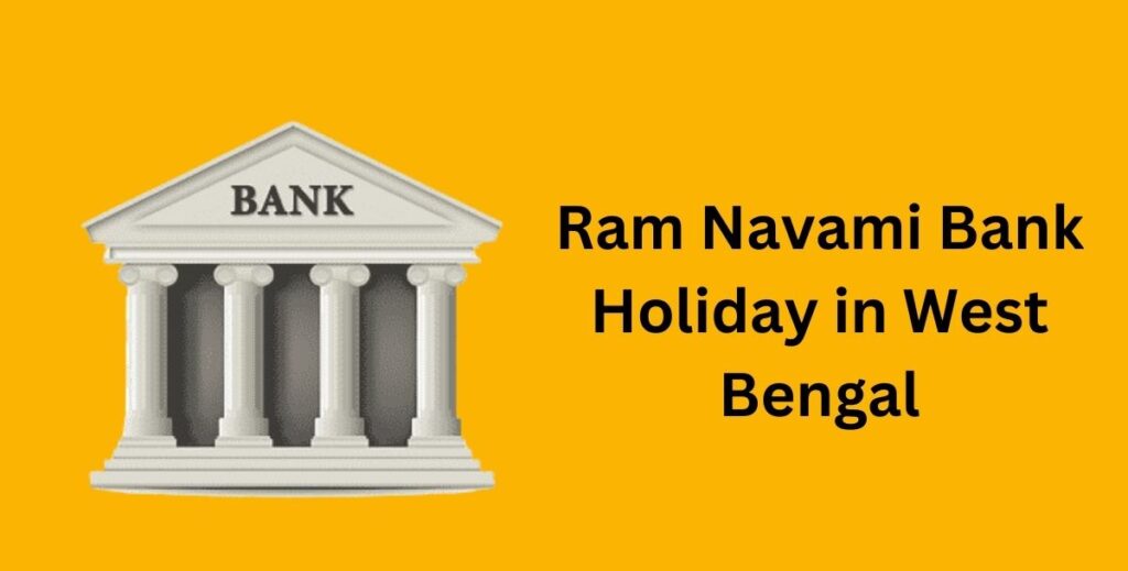 Ram Navami Bank Holiday in West Bengal