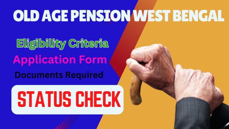 Old Age Pension West Bengal