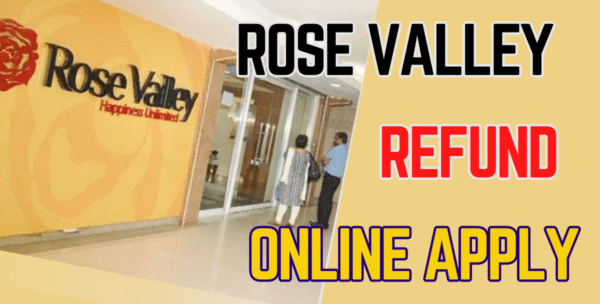 Rose Valley Refund Apply Online