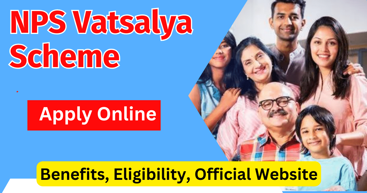 NPS Vatsalya Scheme Online Apply