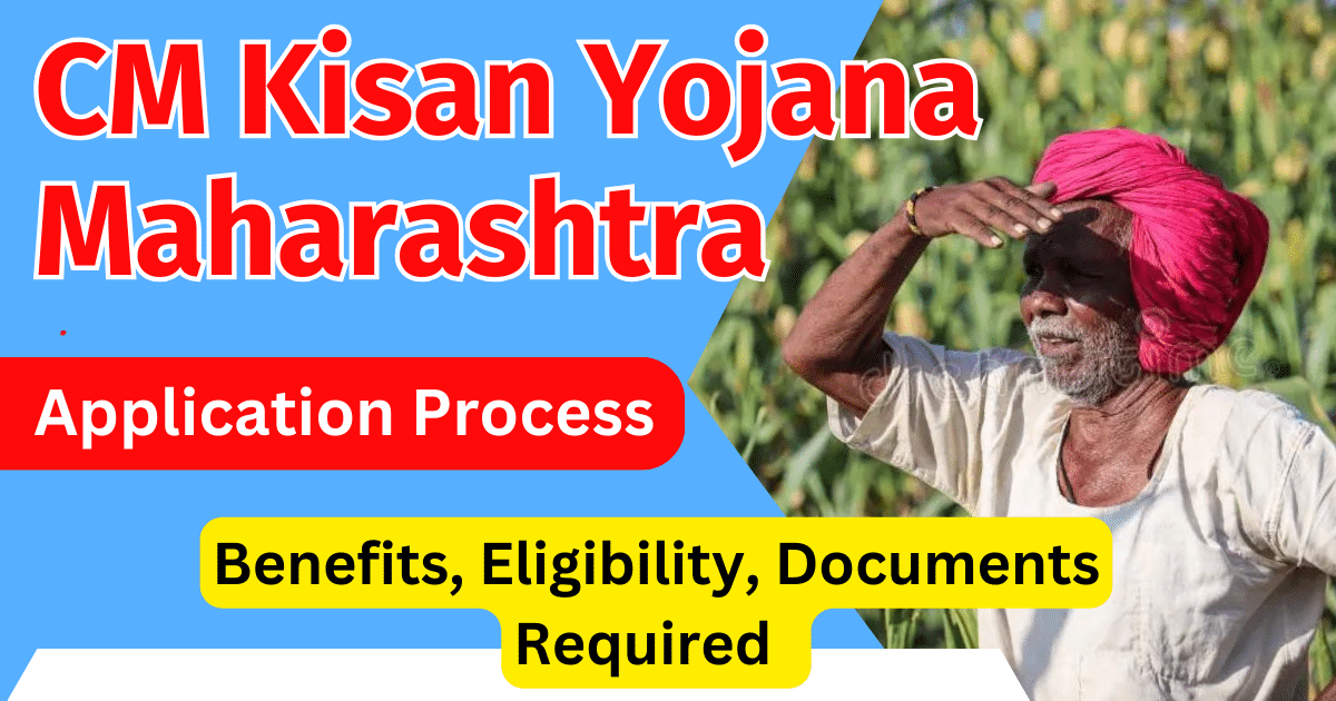 CM Kisan Yojana Maharashtra 2024 Registration Online