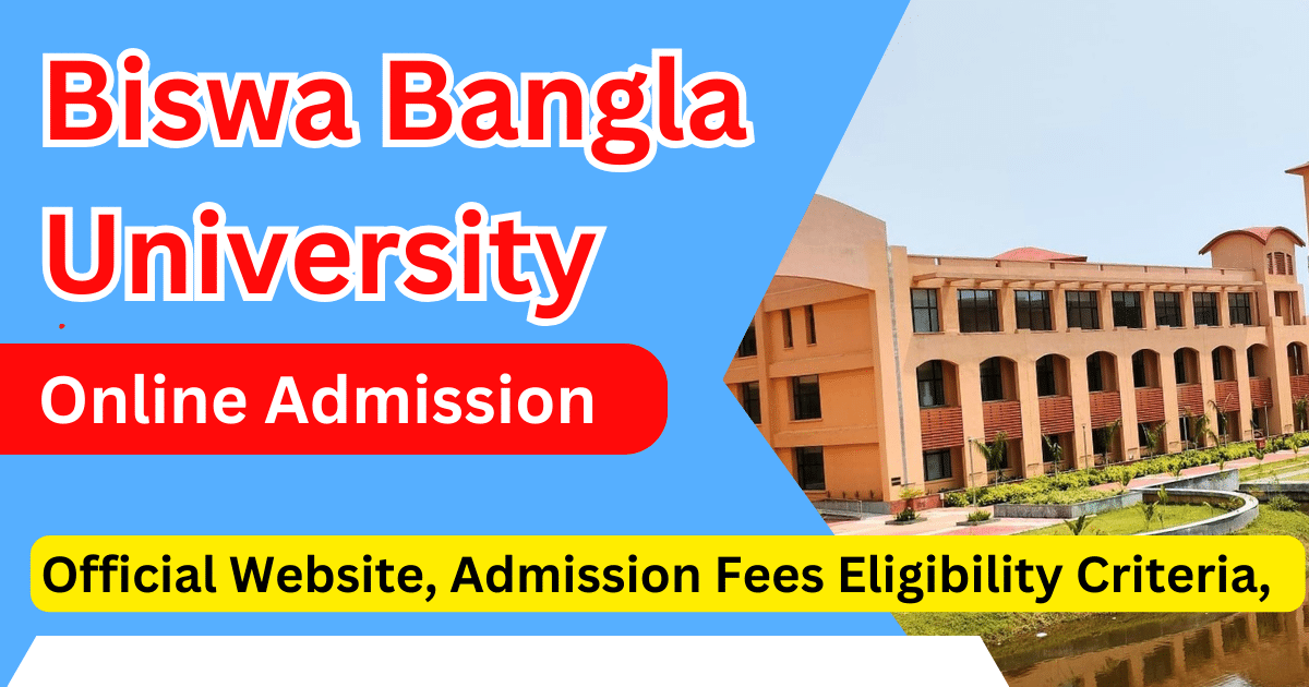 Biswa Bangla University Online Admission