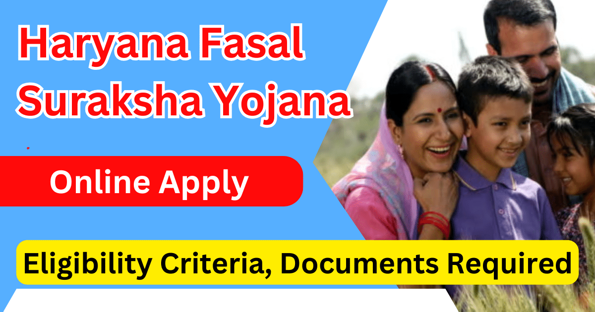 Haryana Fasal Suraksha Yojana Online Apply Eligibility Criteria, Documents Required