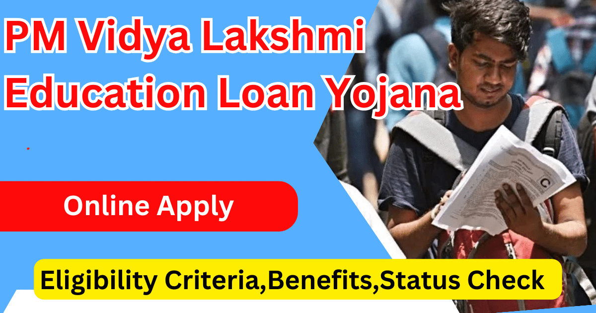 PM Vidya Lakshmi Education Loan Yojana