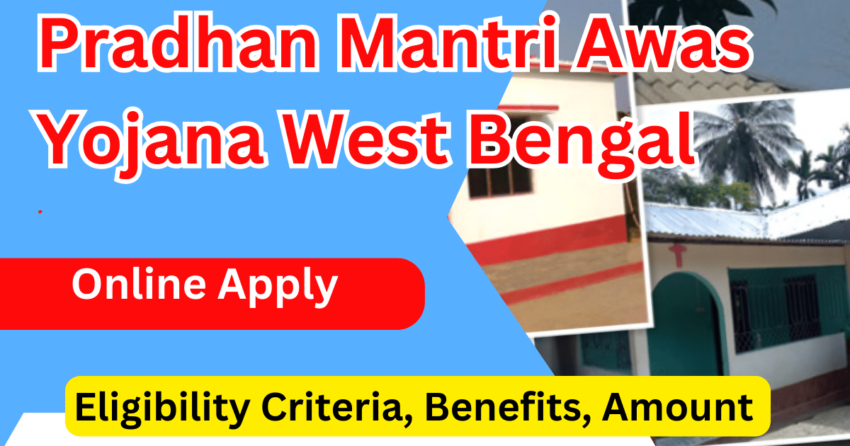 Pradhan Mantri Awas Yojana West Bengal Online Apply