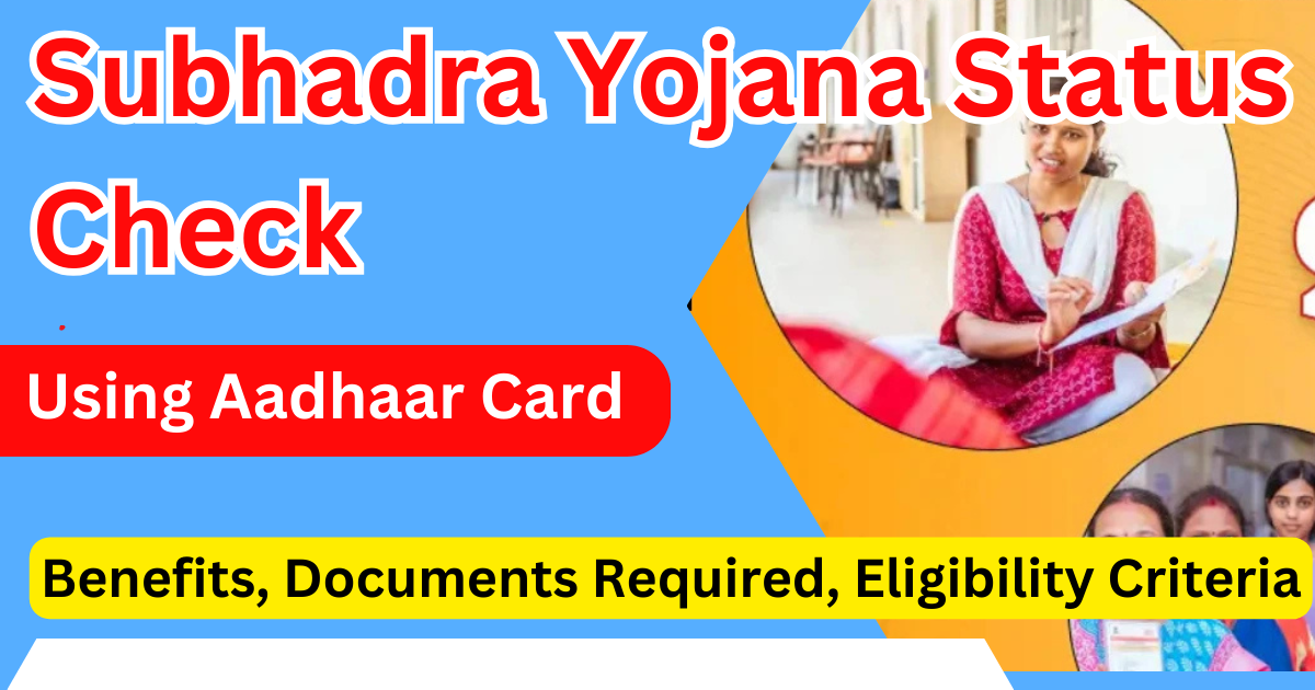 Subhadra Yojana Status Check Using Aadhaar Card