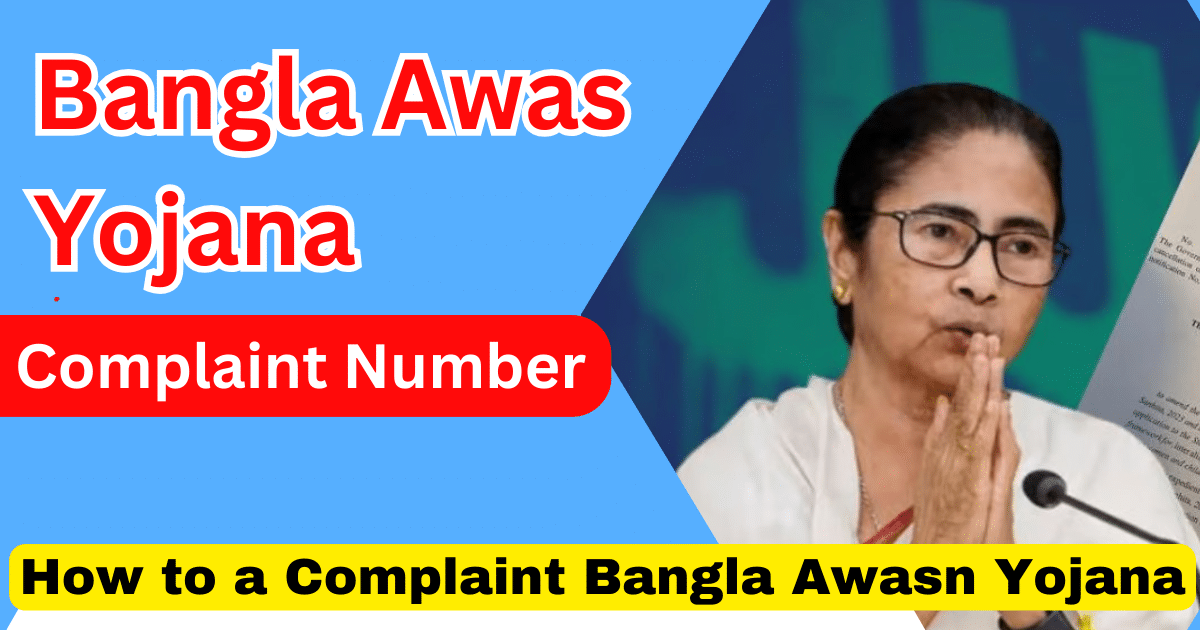 Bangla Awas Yojana Complaint Number