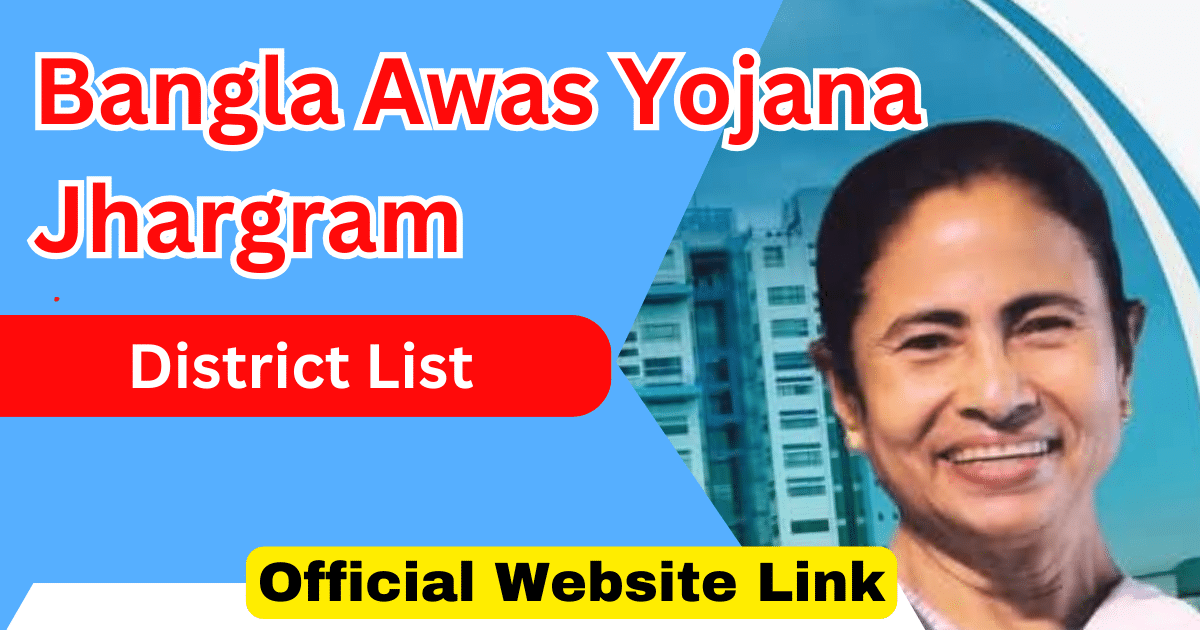 Bangla Awas Yojana Jhargram District List