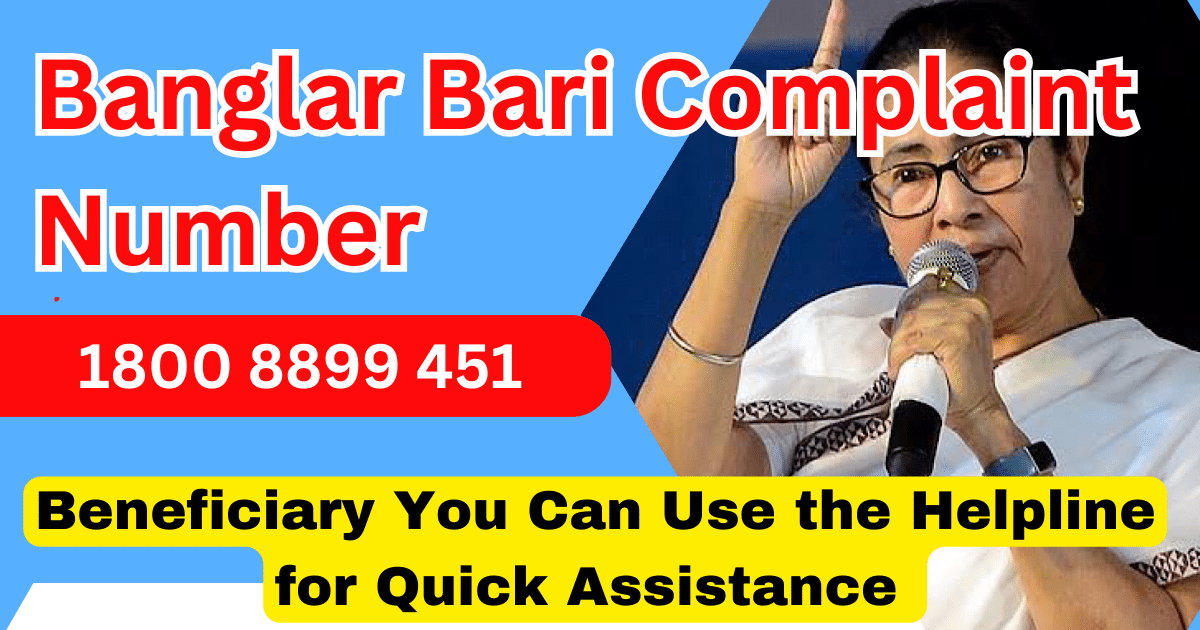 Banglar Bari Complaint Number