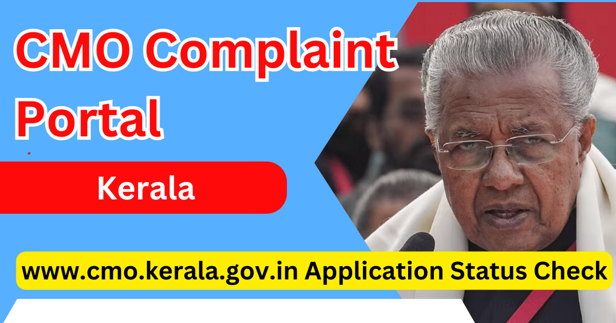 CMO Complaint Portal Kerala at www.cmo.kerala.gov.in Application Status Check