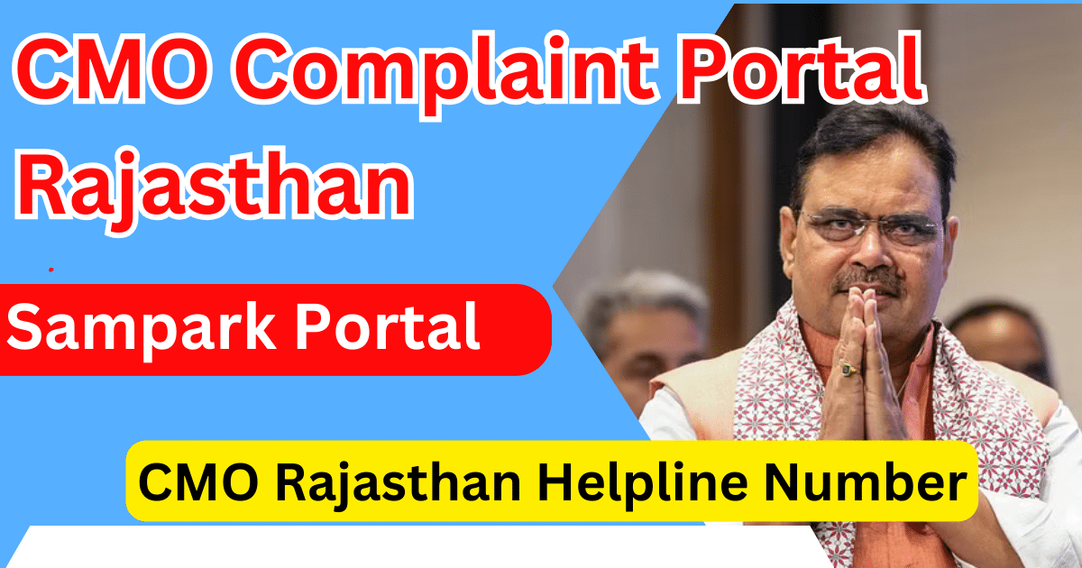 CMO Complaint Portal Rajasthan Rajasthan Sampark Portal, CMO Rajasthan Helpline Number