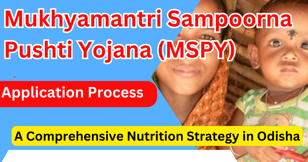 Mukhyamantri Sampoorna Pushti Yojana (MSPY) Odisha