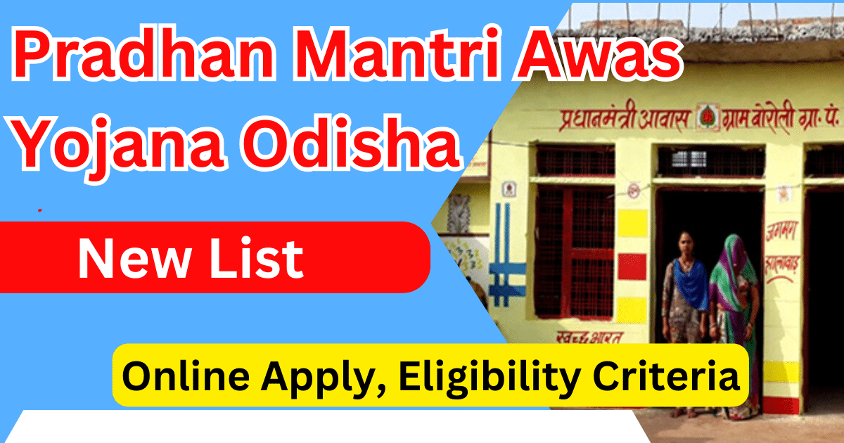 Pradhan Mantri Awas Yojana Odisha New List 2025