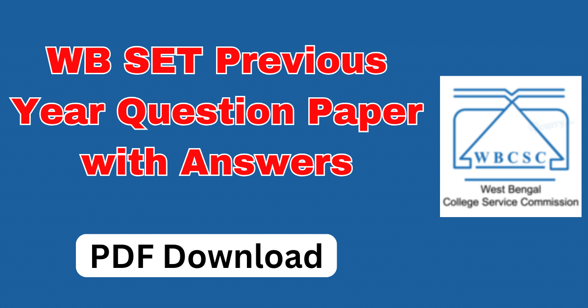 WB SET Previous Year Question Paper with Answers PDF