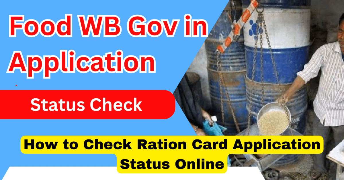 How to Check Ration Card Application Status Online on food wb gov in Application Status Check