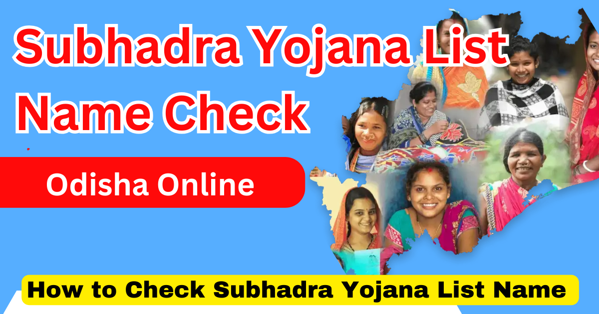 Subhadra Yojana List Name Check Odisha Online