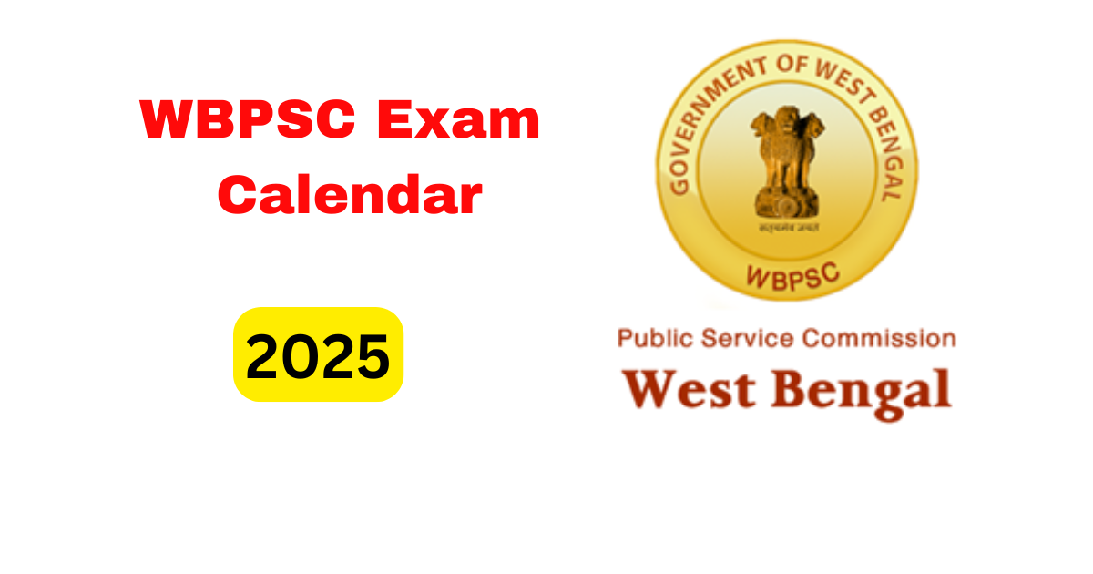 WBPSC Exam Calendar 2025 West Bengal at psc.wb.gov.in