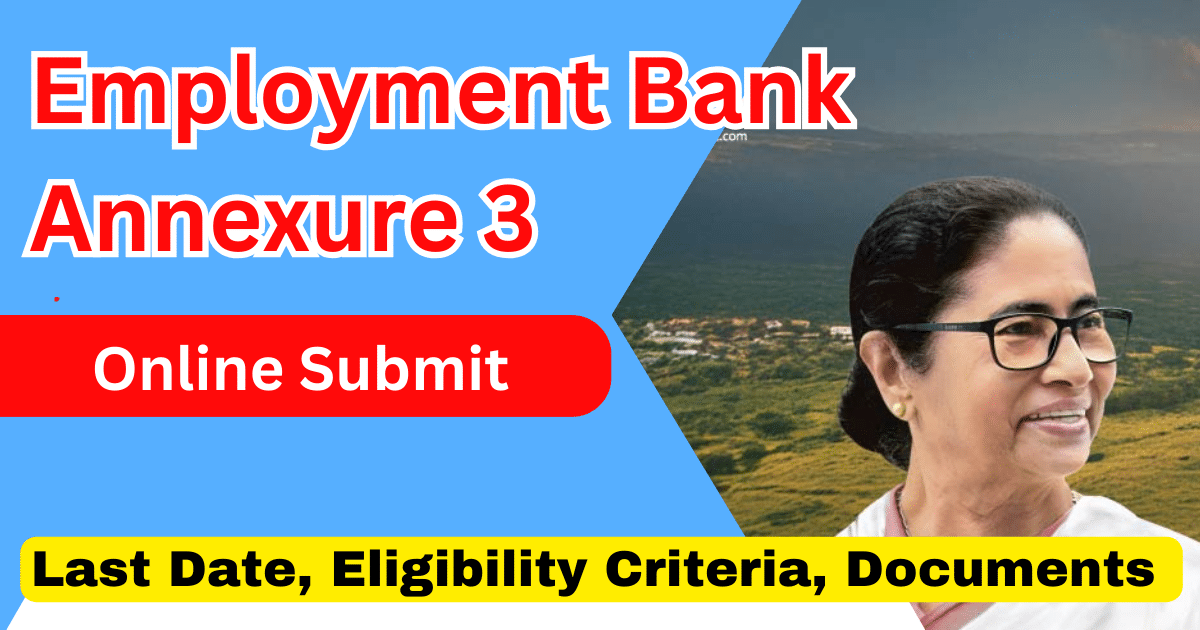 Employment Bank Annexure 3 Online Submit West Bengal