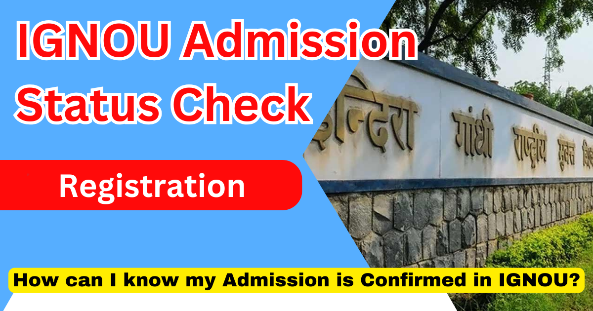 IGNOU Admission Status Check 2025