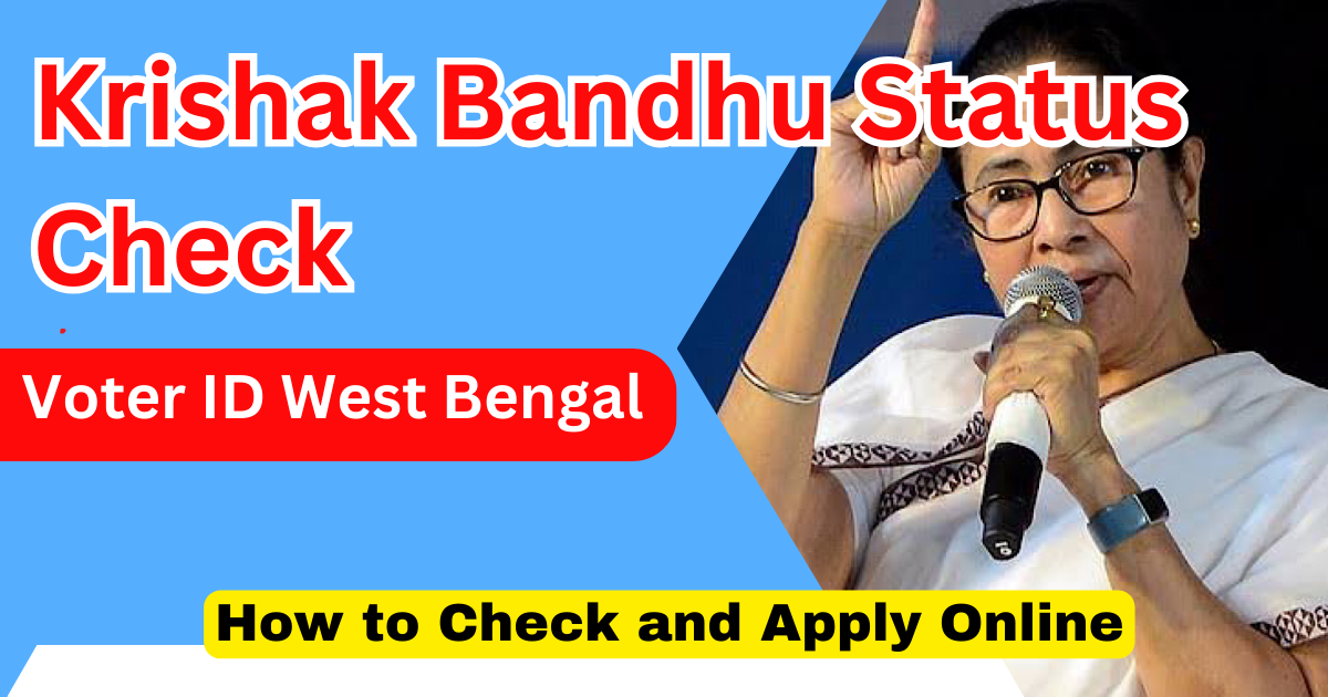 Krishak Bandhu Status Check Voter ID West Bengal