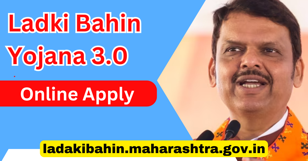 Ladki Bahin Yojana 3.0 Online Apply