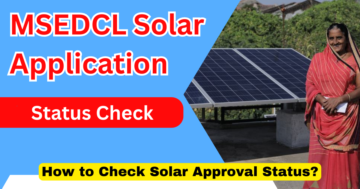 MSEDCL Solar Application Status Check