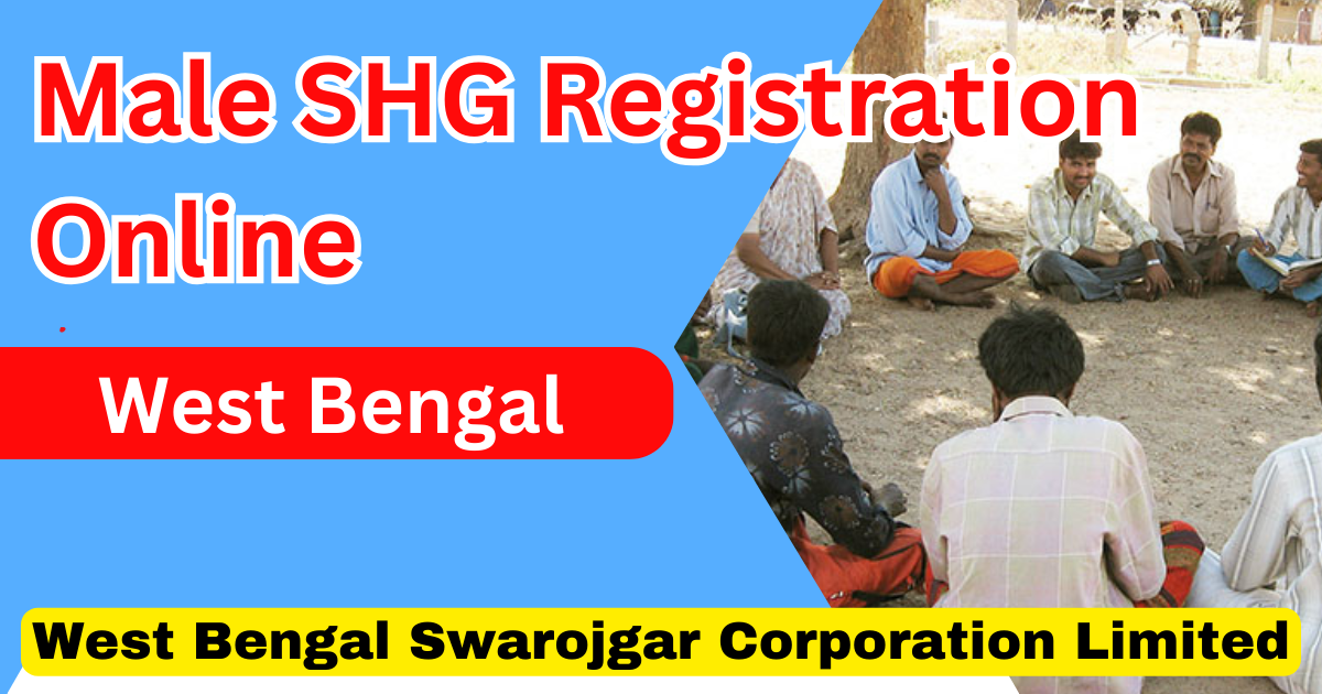 Male SHG Registration Online West Bengal at West Bengal Swarojgar Corporation Limited