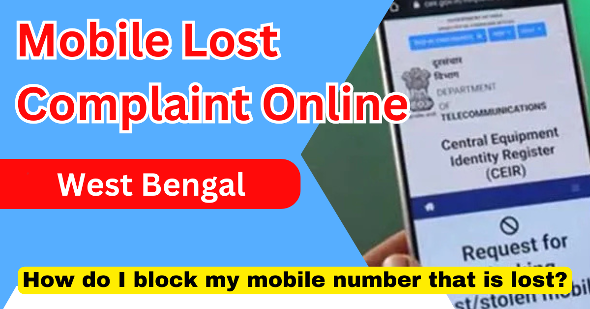 Mobile Lost Complaint Online West Bengal