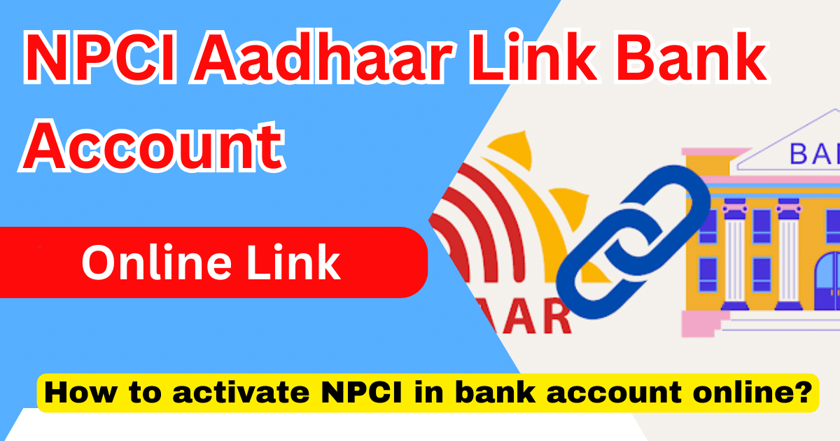 NPCI Aadhaar Link Bank Account Online Link