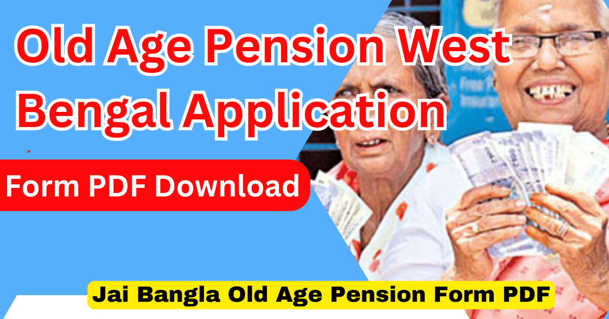 Old Age Pension West Bengal Application Form PDF Download