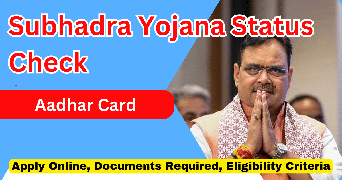 Subhadra Yojana Status Check Aadhar Card