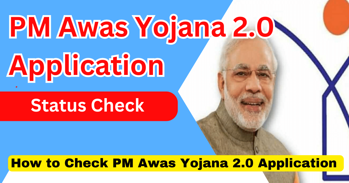 PM Awas Yojana 2.0 Application Status Check