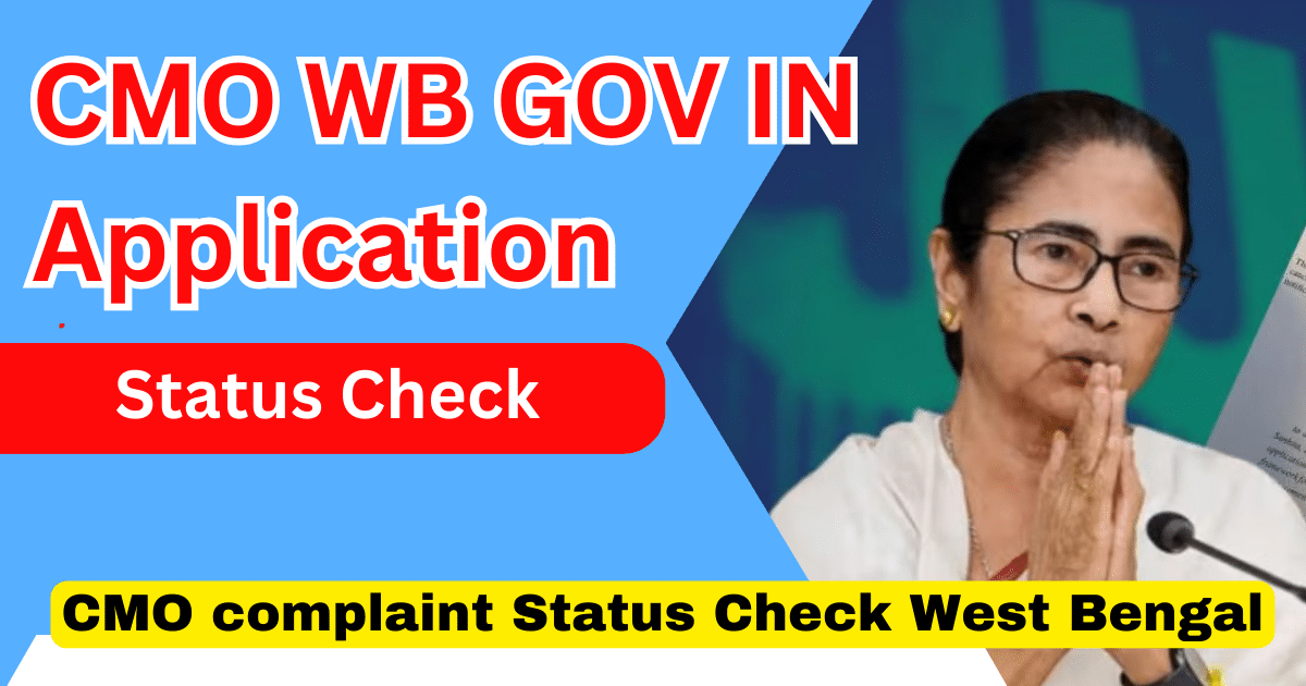 www.cmo.wb.gov.in Application Status Check