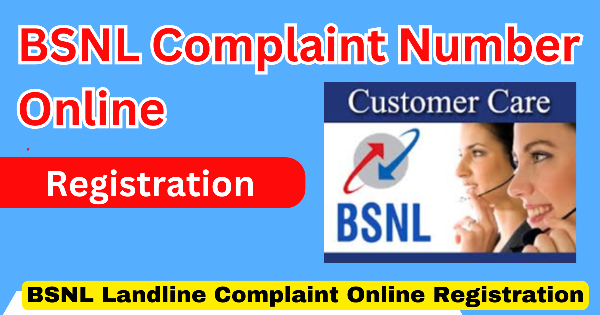 BSNL Complaint Number Online Registration