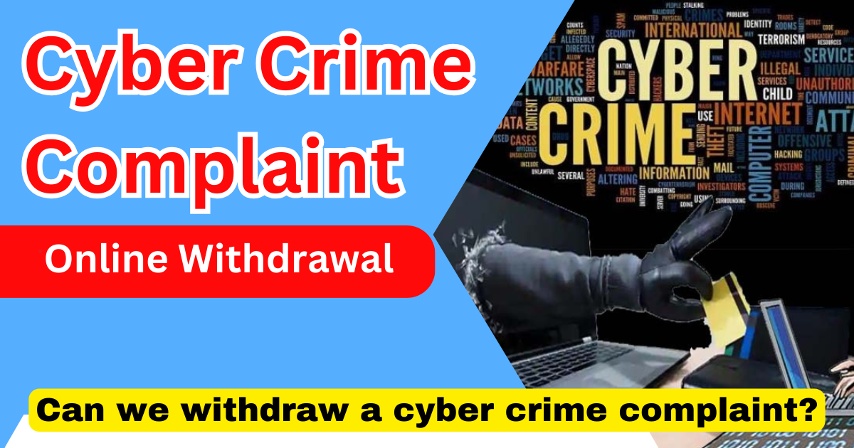 Cyber Crime Complaint Online Withdrawal