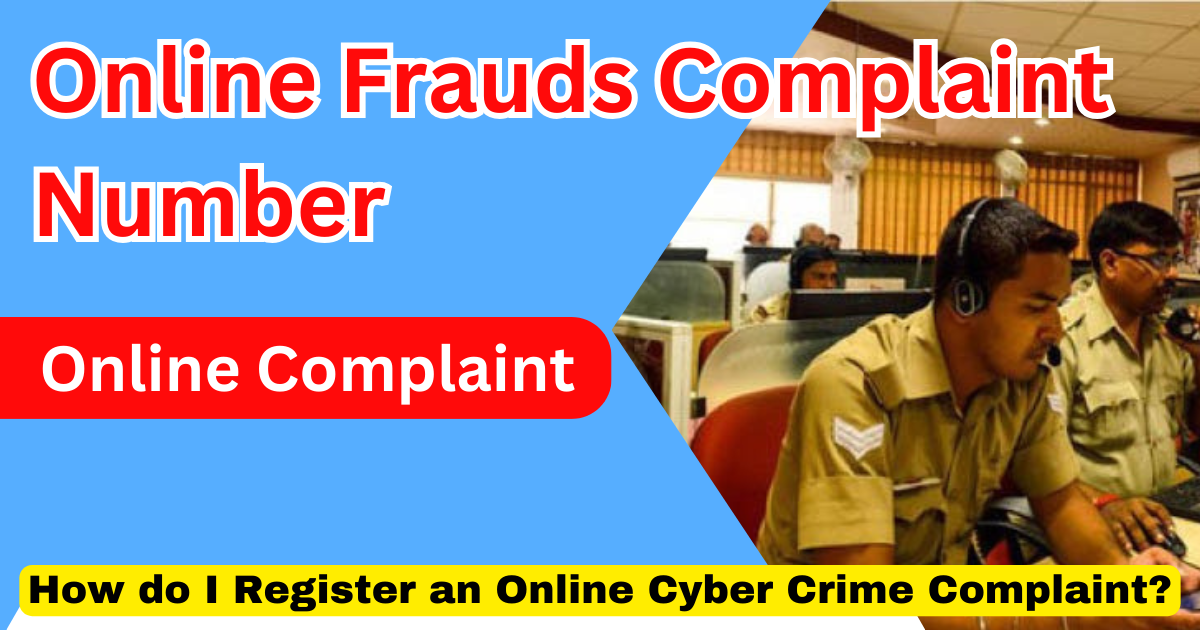 Online Frauds Complaint Number