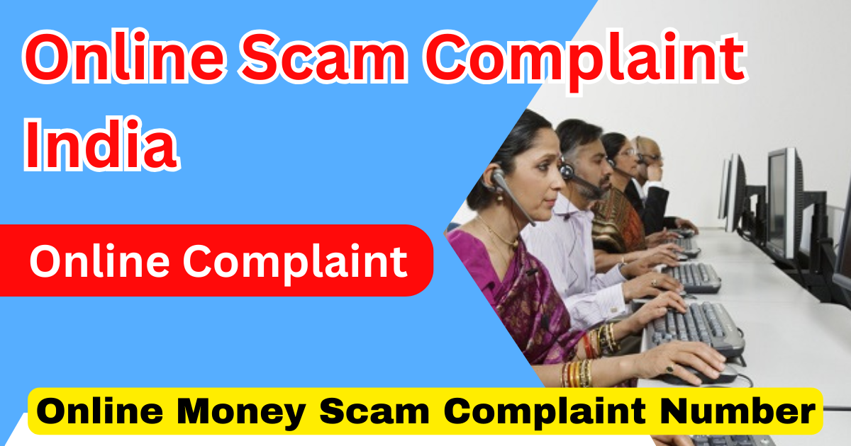 Online Scam Complaint India