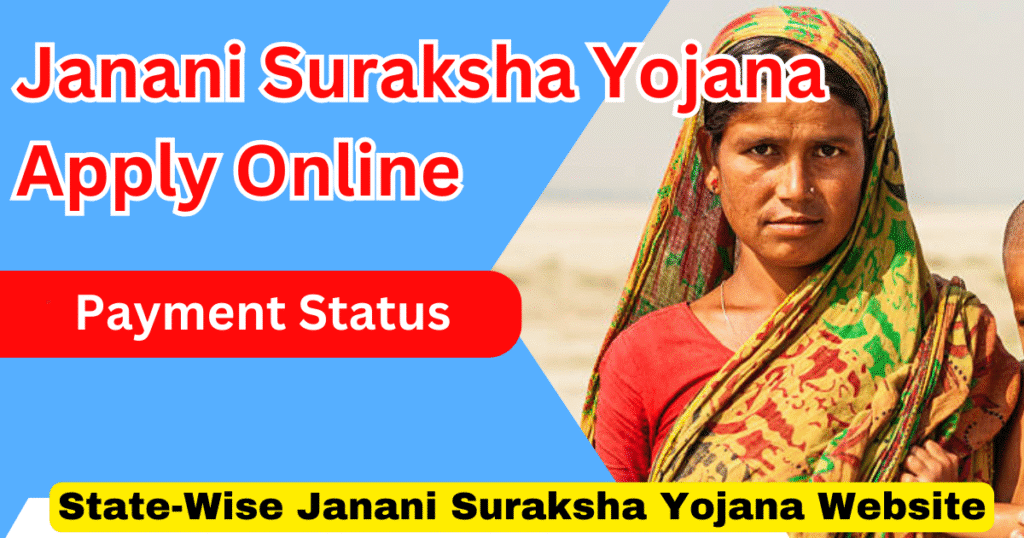 Janani Suraksha Yojana Apply Online 2025 & Payment Status Check Online