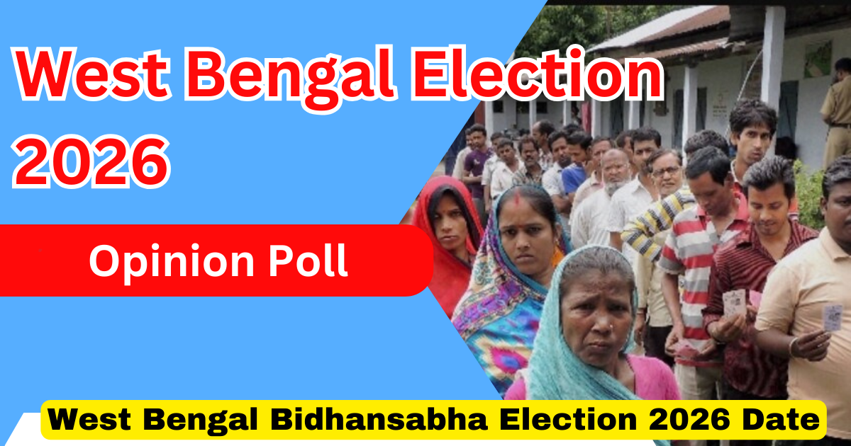 West Bengal Election 2026 Opinion Poll