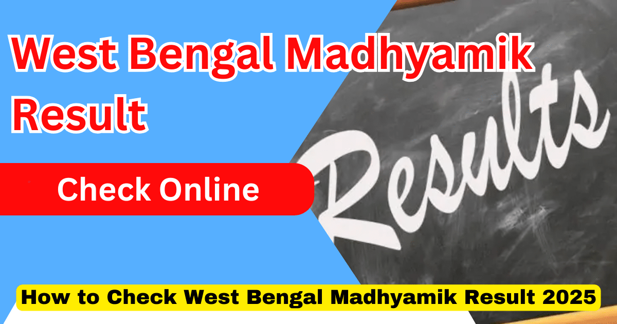 West Bengal Madhyamik Result Check Online