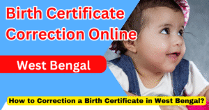 BIRTH CERTIFICATE CORRECTION FORM WEST BENGAL visual data 8