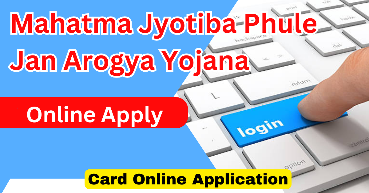 Mahatma Jyotiba Phule Jan Arogya Yojana