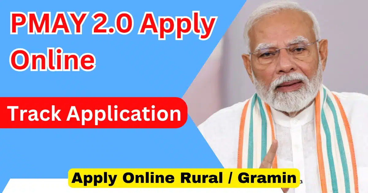 PMAY 2.0 Apply Online Track Application