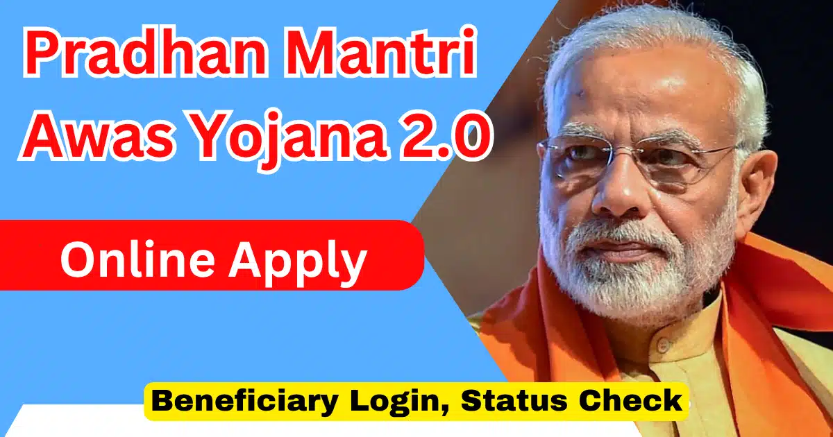 Pradhan Mantri Awas Yojana 2.0 Online Apply