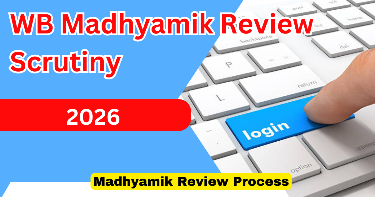 WB Madhyamik Review Scrutiny