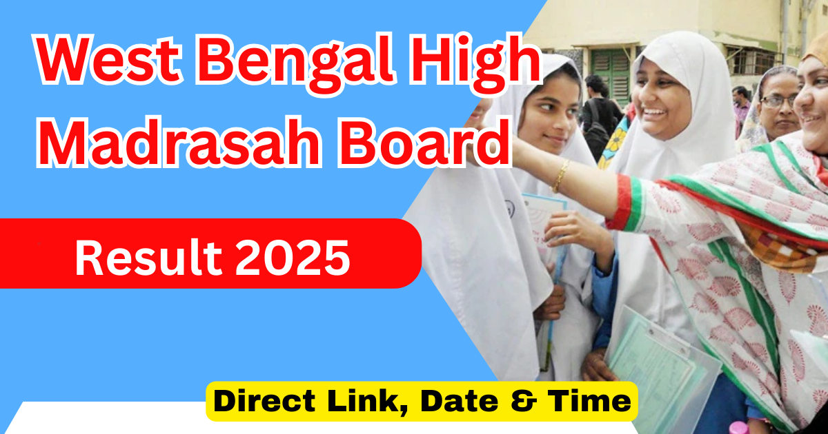 West Bengal High Madrasah Board Result 2025