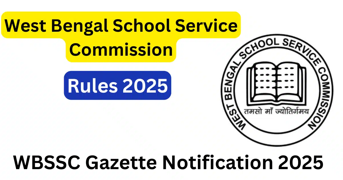 West Bengal School Service Commission Rules 2025