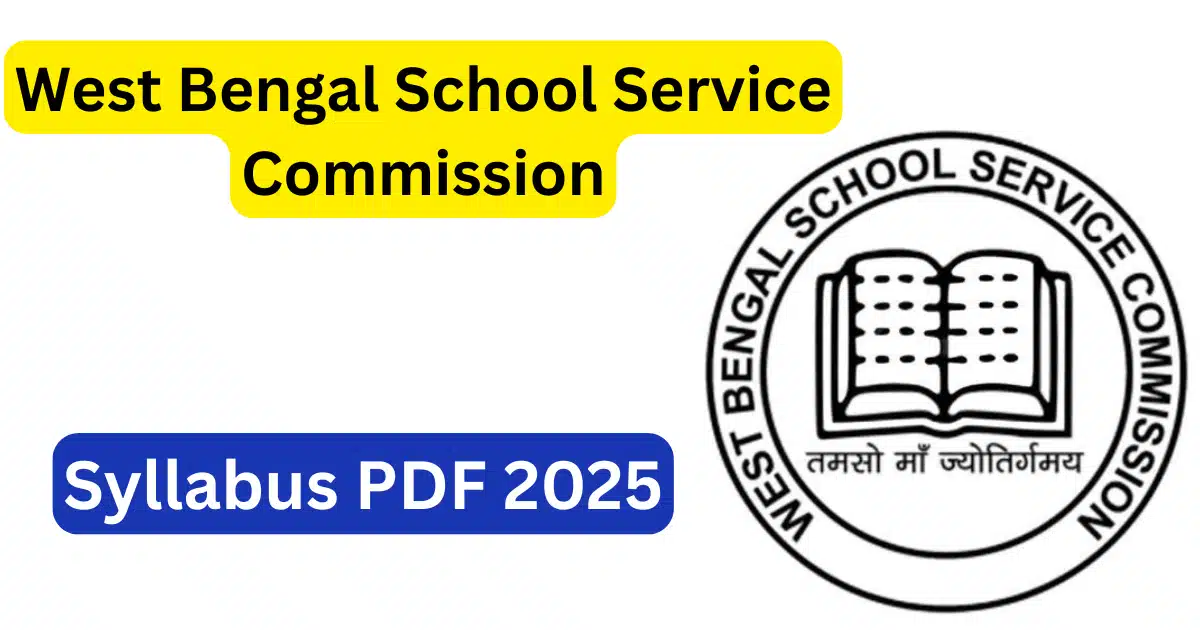 West Bengal School Service Commission Syllabus PDF 2025