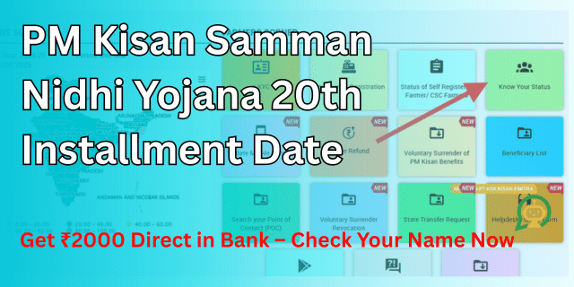 PM Kisan Samman Nidhi Yojana 20th Installment