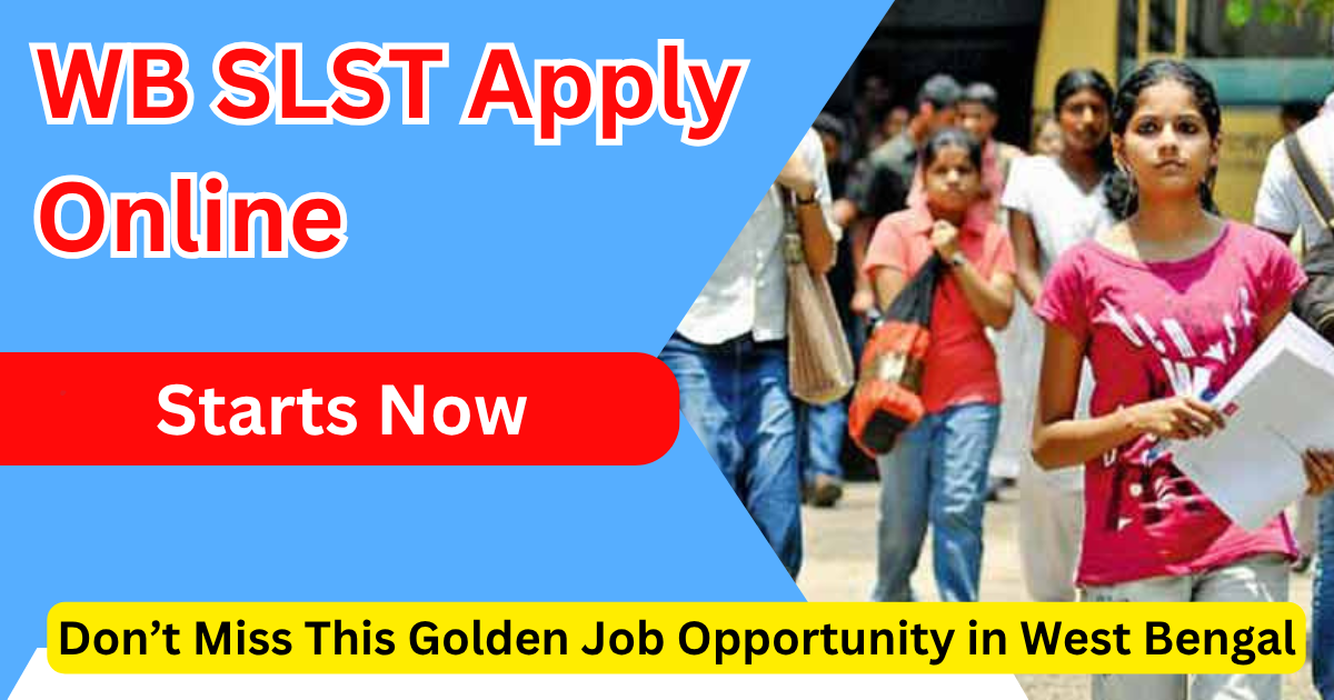 WB SLST Apply Online